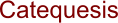 Catequesis