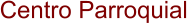 Centro Parroquial