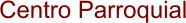 Centro Parroquial